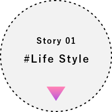 Story 01 #Life Style