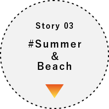 Story 03 #Summer&Beach